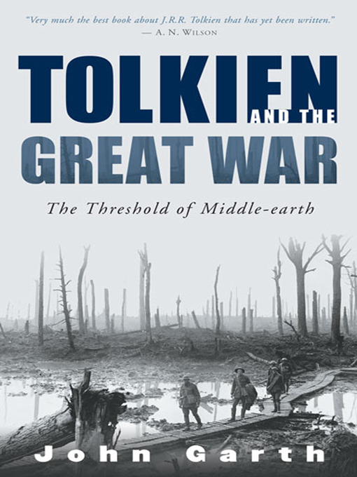 Title details for Tolkien and the Great War by John Garth - Available